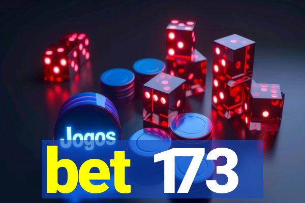 bet 173